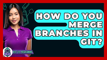 How do you merge branches in Git? - Next LVL Programming