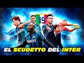 El SCUDETTO 🏆 del INTER