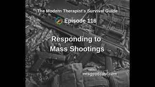 Responding to Mass Shootings (from August 12, 2019)