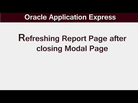Refreshing Report Page after closing Modal Page | Oracle APEX