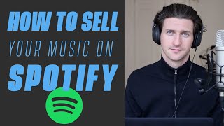 How To Sell Your Music on Spotify