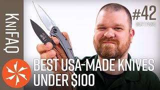 KnifeCenter FAQ #42: Best In Class American Knives Under $100? + Seth Returns! Elementum vs Pintail