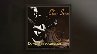 Efkan Şeşen - Isimsiz | Dokuz Altı Yollarında © 1995 Sesen Muziek Resimi