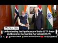 Understanding the Significance of India–EFTA Trade and Economic Partnership Agreement (TEPA)