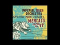 Imperial Tiger Orchestra - Yedao