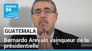 Guatemala : le candidat surprise Bernardo Arevalo vainqueur de la présidentielle • FRANCE 24