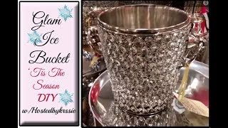 DIY Dollar Tree Glam Ice Bucket - 'Tis The Season DIY Series w/ Hostedbykrssie