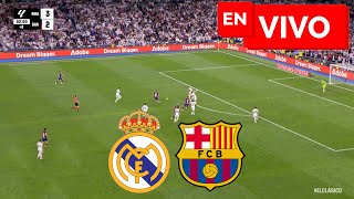 🔴 REAL MADRID 3 - 2 BARCELONA EN VIVO Y EN DIRECTO 🔴 LA LIGA 2024 🏆