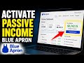 How to Activate Passive Income with Blue Apron - Step By Step