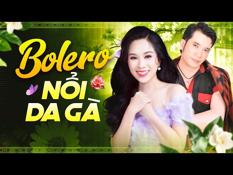 NỔI DA GÀ Khi Nghe Liên Khúc Bolero QUÁ ĐỈNH - Hồng Phượng Huỳnh Nhật Huy Tuyển Chọn 2025