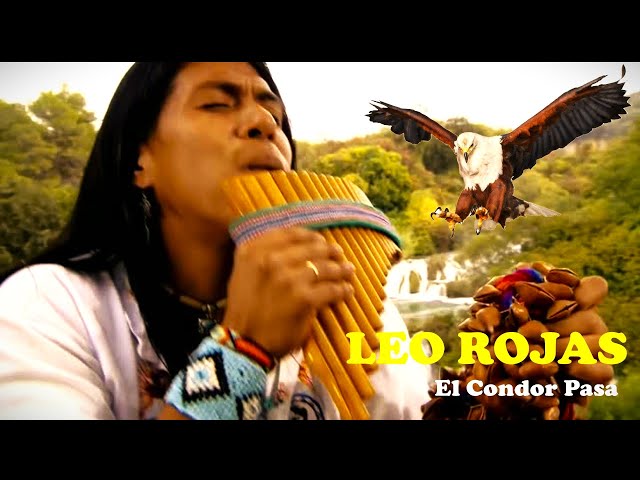 ❤️ Leo Rojas - El Condor Pasa ❤️Лео Рохас - Полёт кондора❤️ class=
