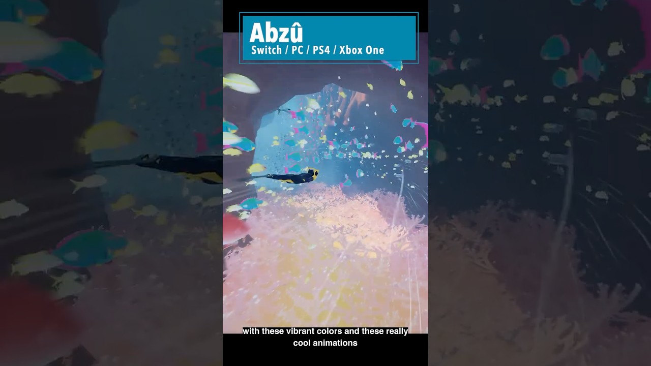 SHORT GAMES When You Have No Time: ABZÛ