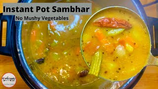 Sambhar in Instant pot (No mushy Vegetables) | A perfect Instant Pot Sambhar | Sambar in Instant Pot