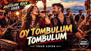 OY TOMBULUM TOMBULUM – ANATOLIAN ROCK COVER | Spektrum Anadolu | 2026