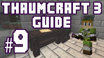 ★ Thaumium Scoop and Thaumium Grafter - Thaumcraft 3 Guide #8 w/ PlayerSelectGaming