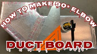 How to make 90* elbow with Duct Board