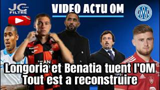 LONGORIA ET BENATIA TUENT L'OM TOUT EST A RECONSTRUIRE