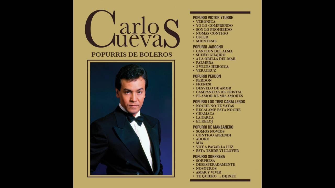 Popurri Perdón / Popurris De Boleros / Carlos Cuevas Popurri Perdón / Popurris De Boleros / Carlos Cuevas