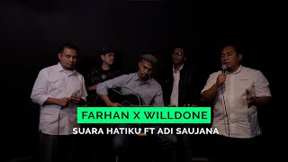 Akustik ZAYAN : Farhan x Willdone - Suara Hatiku ft Adi Saujana
