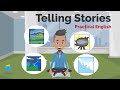 Telling Stories | Everyday English