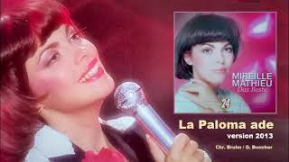 La Paloma Ade (version 2013) – Mireille Mathieu