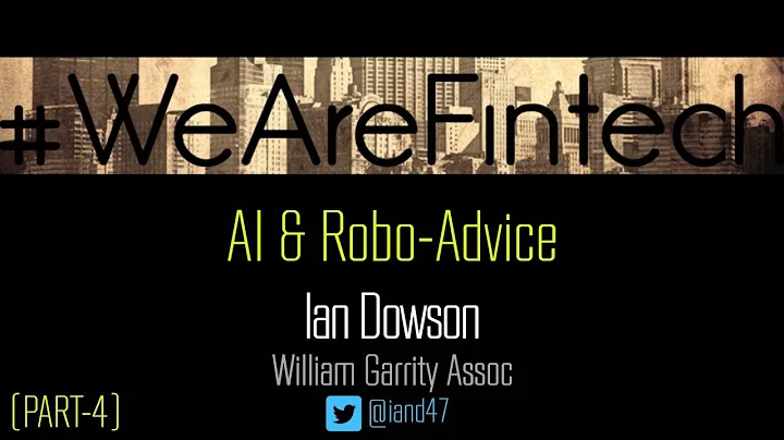 AI & Robo-Advice - PART 4 - Ian Dowson - (William ...