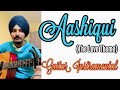 Aashiqui the love theme  mithoon  guitar instrumental  itz gursimer 