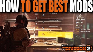 HOW TO GET THE BEST MODS IN THE DIVISION 2 | BEST BLUEPRINTS