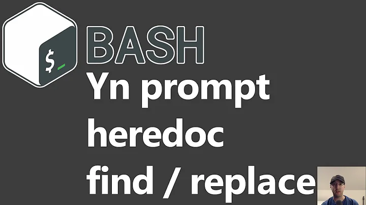 Shell Script: Yes / No Prompt, Heredoc, in Place Edits and More