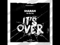 Shaban itsover officialmp3