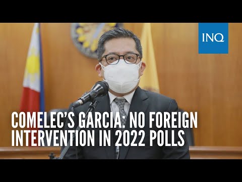 Comelec’s Garcia: No foreign intervention in 2022 polls