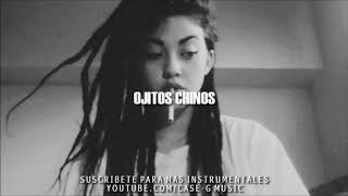 BASE DE RAP  - OJITOS CHINOS  - HIP HOP REGGAE  - HIP HOP  INSTRUMENTAL
