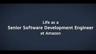 Life as a Senior Software Development Engineer at Amazon