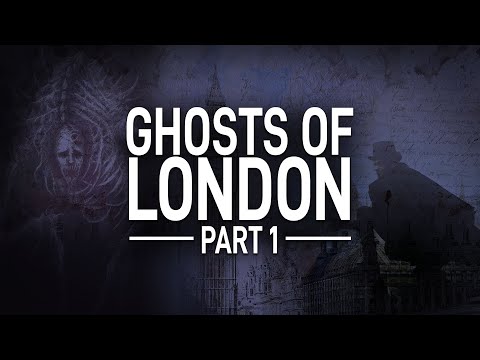 Ghosts Of London The Haunted History Of A City Documentary Part 1