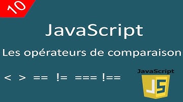 JavaScript pour débutants 10 Les opérateurs de comparaison رموز المقارنة