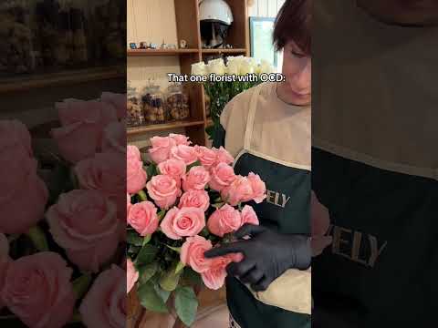 That One Florist With OCD