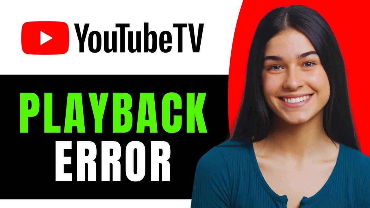 How to Fix YouTube TV Playback Error - Full Guide - YouTube