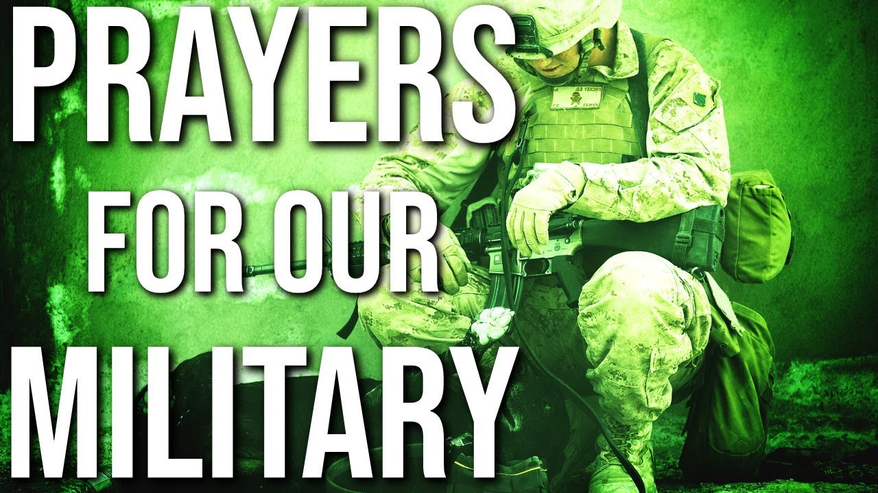 Prayer For Our Military Personnel Prayers For Our Military A Prayer for Our Troops YouTube