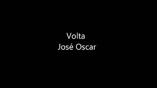 Miniatura de "Volta - José Oscar"