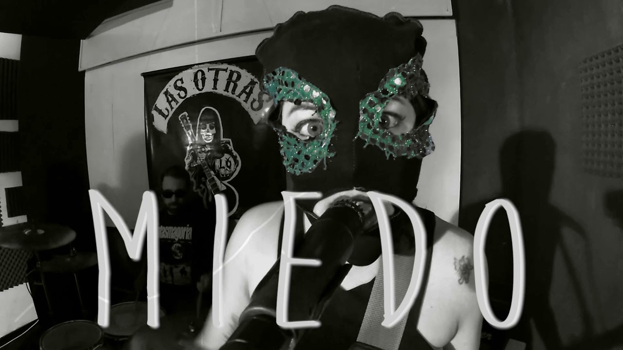 Las Otras - Esto es Miedo (Video Oficial)