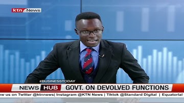 National Government set to transfer remaining devolved functions to counties