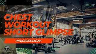 Oops What Happened To My Camera | Chest Workout Glimpse | workout fitness