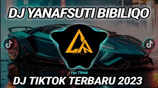 DJ YANAFSUTI BIBILIQO Remix Viral Tiktok Terbaru 2023 Full Bass || DJ Ini Yang Kalian Cari!!