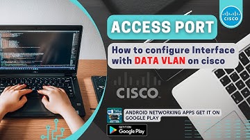 How to Configure Access Port with Data VLAN on Cisco Devices | Network Handbook