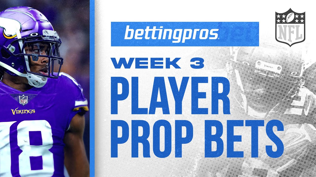 Best NFL Player Prop Bets for Week 3 | BettingPros.com - YouTube