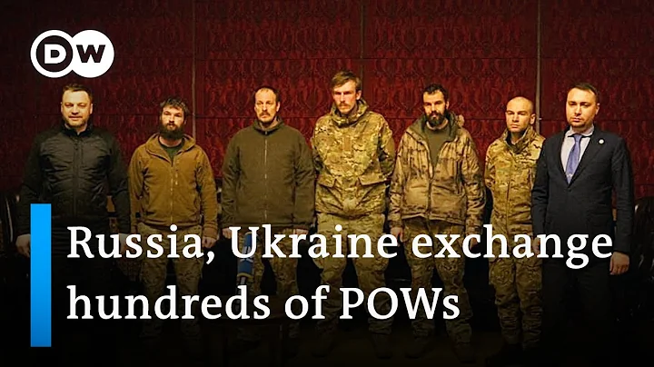 Russia, Ukraine exchange almost 300 prisoners, including Azovstal & foreign fighters | DW News - DayDayNews