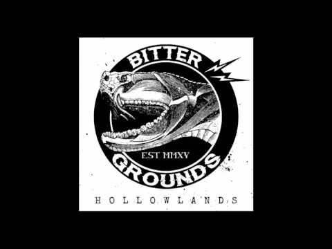 Bitter Grounds — Bitter Grounds - Hollowlands (FULL ALBUM)
