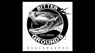 Bitter Grounds - Hollowlands (FULL ALBUM)