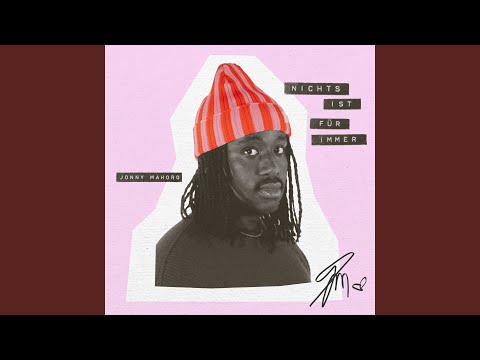 Jonny Mahoro - Nichts ist für immer