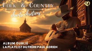 Folk Country Chants Chrétiens Traditionnels - Album Perdu